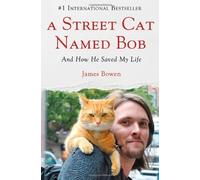 James Bowen A Street Cat Named Bob (Copertina rigida)