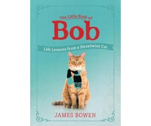 James Bowen Little Book of Bob (Tascabile)
