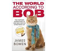 James Bowen The World According to Bob (Tascabile)