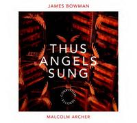 James Bowman Thus Angels Sung (CD) Album