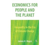 James Boyce Economics for People and the Planet (Copertina rigida)