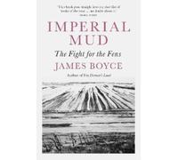 James Boyce Imperial Mud (Tascabile)