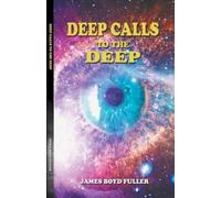 James Boyd Fuller Deep Calls to the Deep (Tascabile)