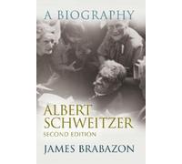 James Brabazon Albert Schweitzer (Tascabile) Albert Schweitzer Library
