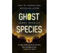 James Bradley Ghost Species (Tascabile)