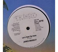 JAMES BRADLEY - Let's Paint The Town / Wrapped Up In Your Love