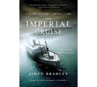 James Bradley The Imperial Cruise (Tascabile)