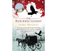 James Bradley The Resurrectionist (Tascabile)