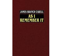 James Branch Cabell As I Remember it (Tascabile)