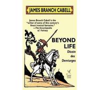 James Branch Cabell Beyond Life (Copertina rigida)