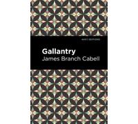 James Branch Cabell Gallantry (Tascabile) Mint Editions