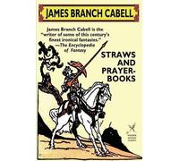 James Branch Cabell Straws and Prayer-Books (Tascabile)