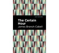 James Branch Cabell The Certain Hour (Tascabile) Mint Editions
