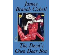 James Branch Cabell The Devil's Own Dear Son (Tascabile)
