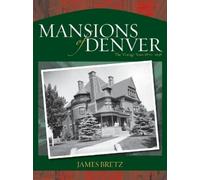 James Bretz The Mansions of Denver (Tascabile)