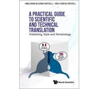 James Brian Alex Practical Guide To Scientific And Technical Transl (Tascabile)