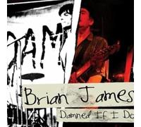 James Brian - Damned...If I Do