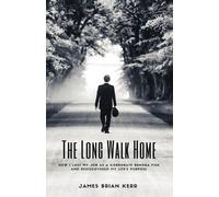 James Brian Kerr The Long Walk Home (Tascabile)