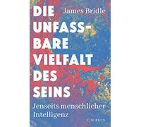 James Bridle An Die unfassbare Vielfalt des Seins: Jenseits m (Copertina rigida)