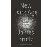 New Dark Age: Technology and the End of the Future