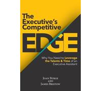James Bristow Joan Burge The Executive's Competitive Edge (Tascabile)