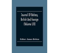 James Britten Journal Of Botany, British And Foreign (Volume Lix) (Tascabile)