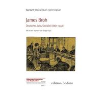 James Broh: Deutscher, Jude, Sozialist (1867-1942)