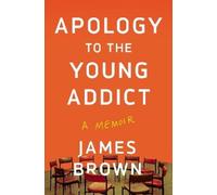 James Brown Apology to the Young Addict (Copertina rigida)