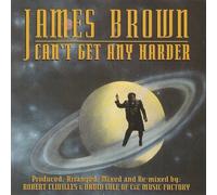James Brown - Can't Get Any Harder