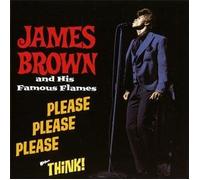 James Brown & His Famous Flames - Please Please Please + Think! + bonus tracks By James Brown & His Famous Flames (2011-04-11)