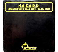 H.a.Z.a.R.D. – James Brown Is Dead 2002/Da Nu