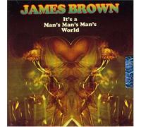 JAMES BROWN - It'S a Man'S Man'S Man'S World