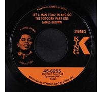 JAMES BROWN - let a man come in and do the popcorn / sometime