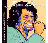 James Brown - Living in America