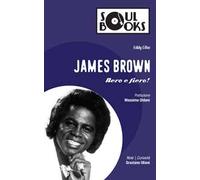 James Brown. Nero e fiero!