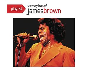 James Brown - Playlist: The Very Best Of James Brown
