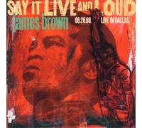 James Brown Say It Live and Loud: Live in Dallas, 08.26.68 (Vinyl LP)