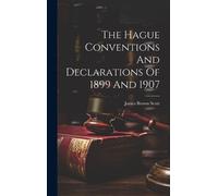 James Brown Sco The Hague Conventions And Declarations Of 189 (Copertina rigida)