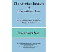 James Brown Scott The American Institute of International Law (Tascabile)