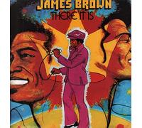 James Brown - There It Is