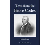 James Bruce Texts from the Bruce Codex (Tascabile)