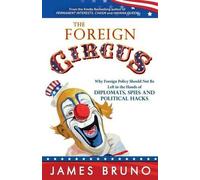 James Bruno The Foreign Circus (Tascabile)