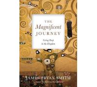 James Bryan Smith The Magnificent Journey (Tascabile) Apprentice Resources