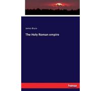 James Bryce Charlton Griffin Audio Connoisseur The Holy Roman Empire (Tascabile)