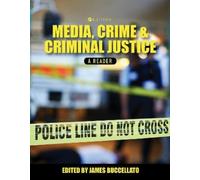 James Buccellato Media, Crime, and Criminal Justice (Tascabile)