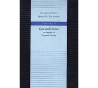 James Buchanan Cost & Choice An Inquiry in Economic Theory (Tascabile)