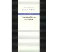 James Buchanan Federalism Liberty & the Law (Copertina rigida)
