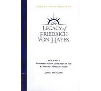 James Buchanan Legacy of Friedrich von Hayek DVD, Volume 7 (Digital)