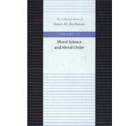James Buchanan Moral Science & Moral Order (Tascabile)