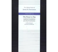 James Buchanan Power to Tax Analytical Foundations of a Fi (Copertina rigida)